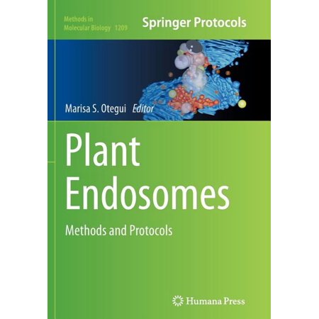 Methods in Molecular Biology Plant Endosomes: Methods and Protocols Book 1209 (Paperback)