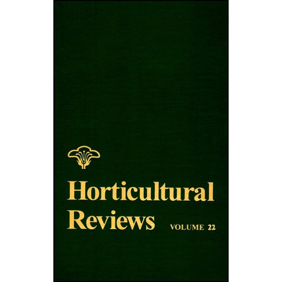 Horticultural Reviews Horticultural Reviews, Volume 22, Book 11, (Hardcover)