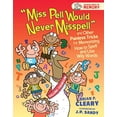 thumbnail image 1 of Pre-Owned Miss Pell Would Never Misspell and Other Painless Tricks for Memorizing How to Spell and Use Wily Words, 1 of 1