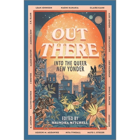 Pre-Owned Out There: Into the Queer New Yonder (Hardcover) 1335425896 9781335425898