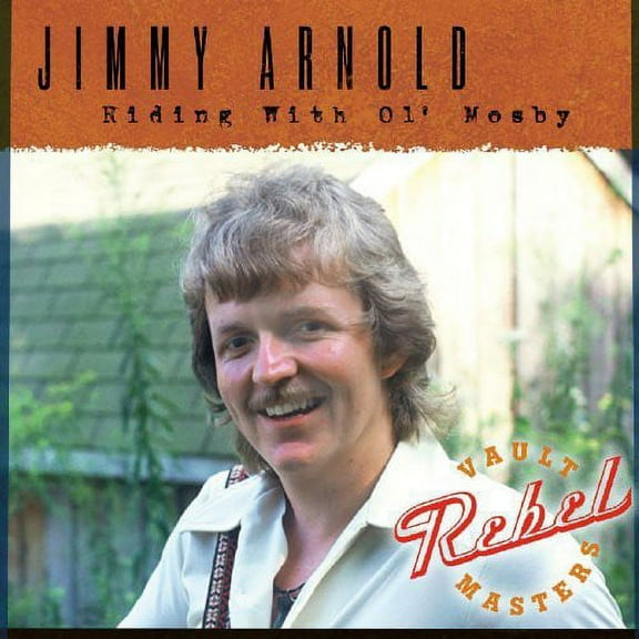 Jimmy Arnold - Riding with Ol' Mosby - Music & Performance - CD