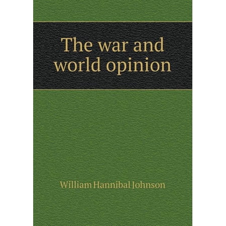 The war and world opinion (Paperback)