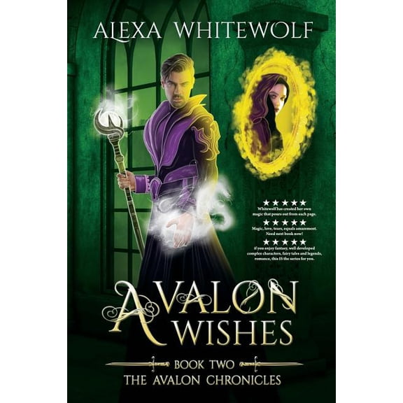 Avalon Chronicles: Avalon Wishes (Series #2) (Paperback)