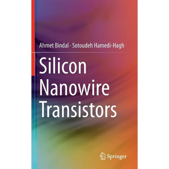 Silicon Nanowire Transistors, (Hardcover)