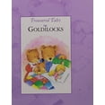 thumbnail image 1 of Pre-Owned Treasured Tales Goldilocks, 9781407531649, 1407531646, Hardcover,, 1 of 1