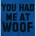 thumbnail image 2 of Had Me At Woof Pet Owner Cute Puppy Men's Graphic T Shirt Tees Brisco Brands M, 2 of 6