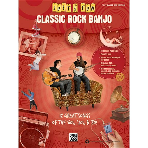 Just for Fun -- Classic Rock Banjo: 12 Great Songs of the '60s, '70s & '80s (Paperback) by Alfred Music