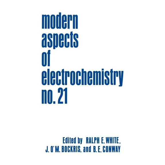 Modern Aspects of Electrochemistry Modern Aspects of Electrochemistry 21, Book 21, (Hardcover)