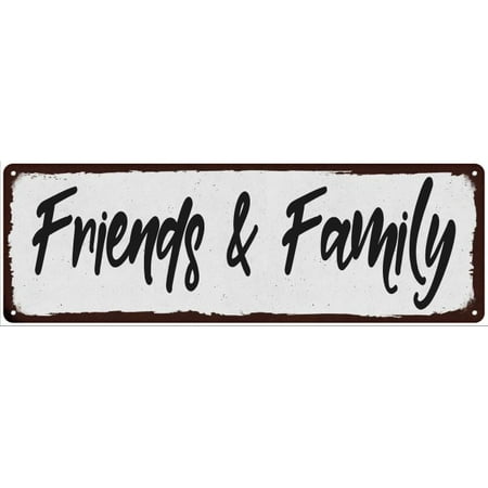 Shabby Decor - Friends & Family Black on White Shabby Chic Metal Sign 6x18 Decor 206180049064