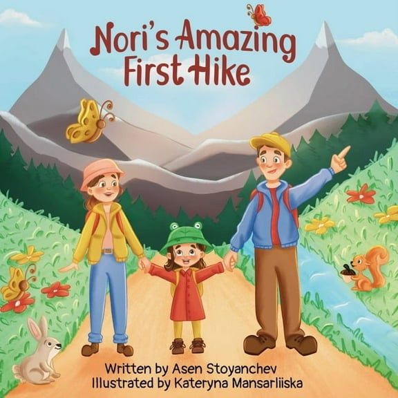 Nori's Amazing First Hike: An Engaging And Educational Children's Picture Book About Hiking And Nature Appreciation, (Paperback)