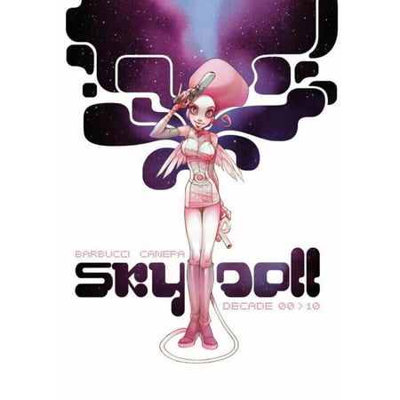 Sky Doll: Sky Doll: Decade (Hardcover) (Best Graphic Novels Of The Decade)