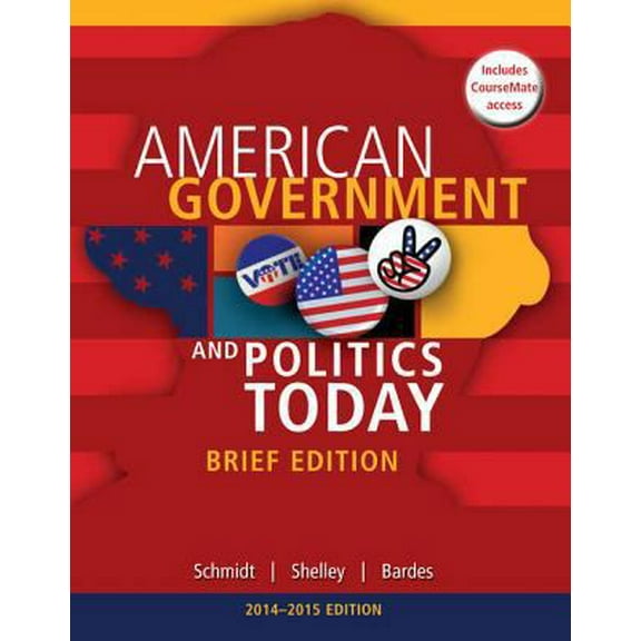 Pre-Owned Cengage Advantage Books: American Government and Politics Today, Brief Edition, 2014-2015 (with CourseMate Printed Access Card) (Paperback) 1285436385 9781285436388