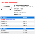 thumbnail image 2 of Air Conditioning Multi Rib Belt - Compatible with 1997 - 2000 BMW Z3 1998 1999, 2 of 2