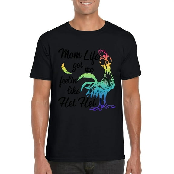 Funny Mom Life Got Me Feeling Like Hei Hei Chicken Movie Unisex T-Shirt