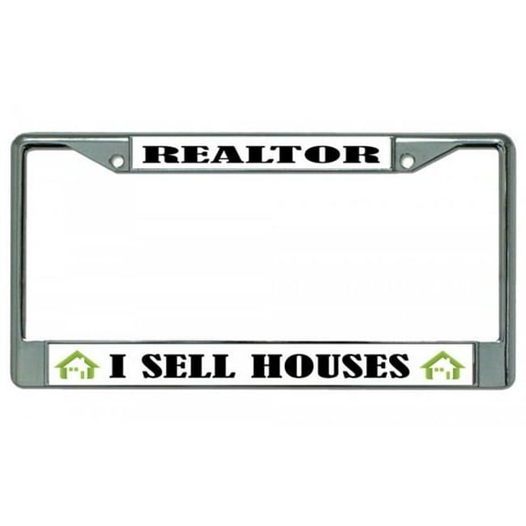Realtor I Sell Houses Chrome License Plate Frame