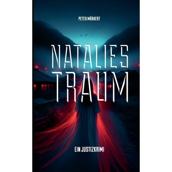 Natalies Traum: Ein Marie-Marler-Justizkrimi, (Paperback)