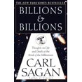 thumbnail image 1 of Pre-Owned Billions & Billions: Thoughts on Life and Death at the Brink of the Millennium (Paperback) by Carl Sagan, 1 of 1