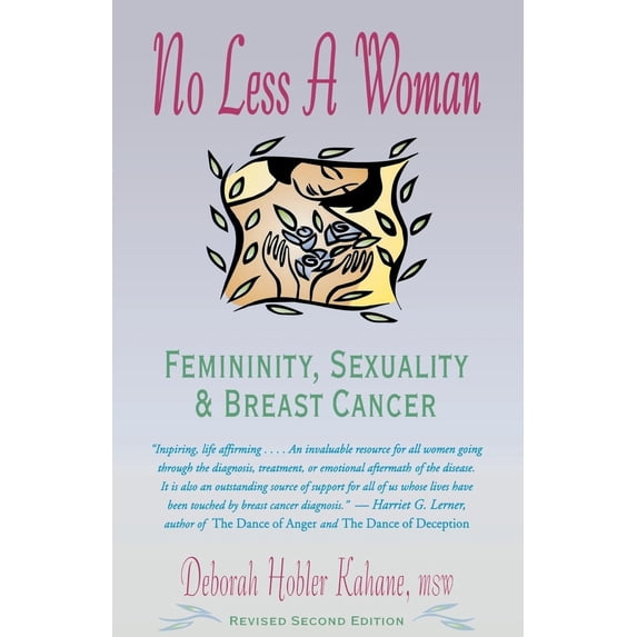 Pre-Owned No Less a Woman: Femininity, Sexuality, and Breast Cancer (Paperback) 0897931874 9780897931878