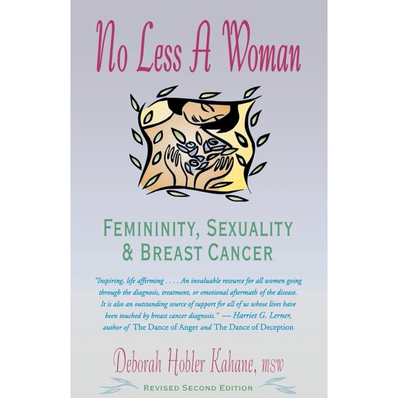 Pre-Owned No Less a Woman: Femininity, Sexuality, and Breast Cancer (Paperback) 0897931874 9780897931878