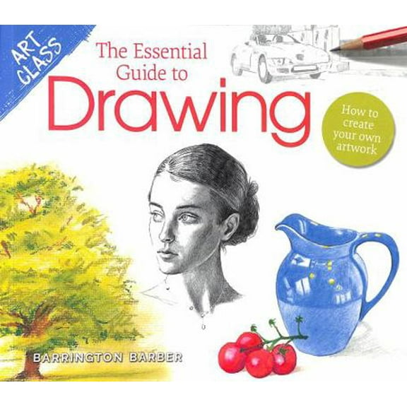 Pre-Owned Art Class: The Essential Guide to Drawing: How to Create Your Own Artwork (Art Class, 5) (Paperback) 1398803731 9781398803732
