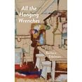 thumbnail image 1 of Pre-Owned All the Hanging Wrenches (Paperback) 0887486827 9780887486821, 1 of 2