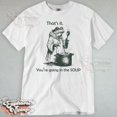 thumbnail image 1 of ALVORD That'S It. You'Re Going In The Soup T-Shirt Frog Tee Unisex S-5XL, 1 of 3