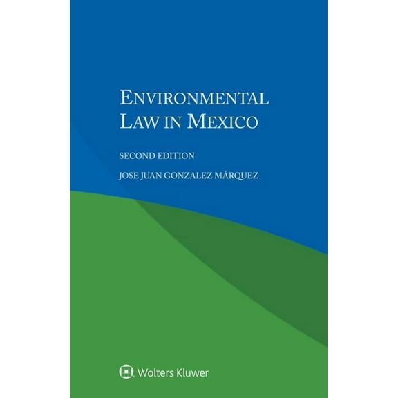 Environmental Law in Mexico, (Paperback)