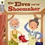 Oxford Reading Tree Traditional Tales: Level 1: The Elves And The Shoemaker