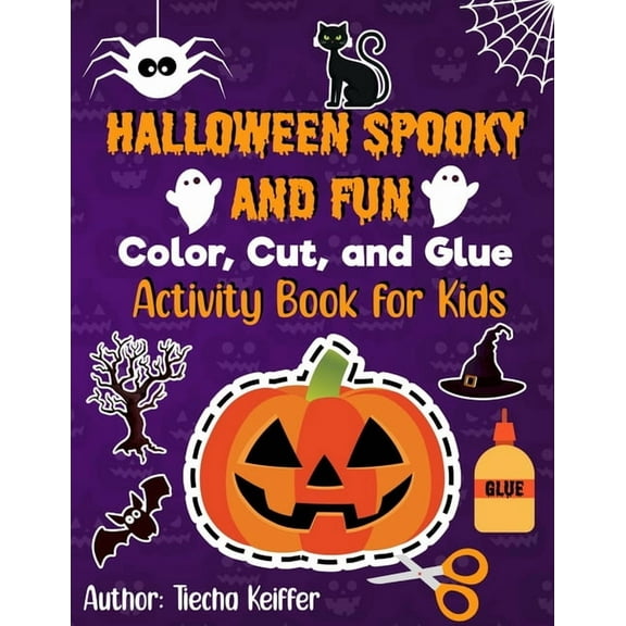 Halloween Halloween Spooky and Fun Color, Cut, and Glue: Activity Book for Kids, (Paperback)