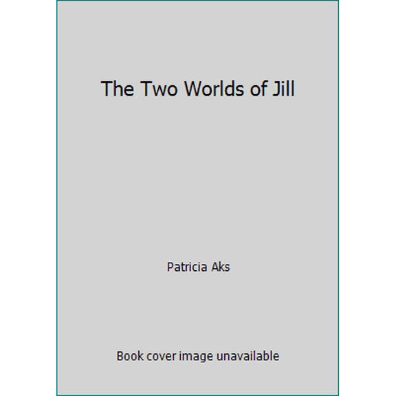 Pre-Owned The Two Worlds of Jill (Paperback) 0590318012 9780590318013