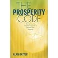 thumbnail image 1 of Pre-Owned The Prosperity Code: How to Find It, Decipher It and Use It for Permanent Prosperity (Paperback) 1452552673 9781452552675, 1 of 1