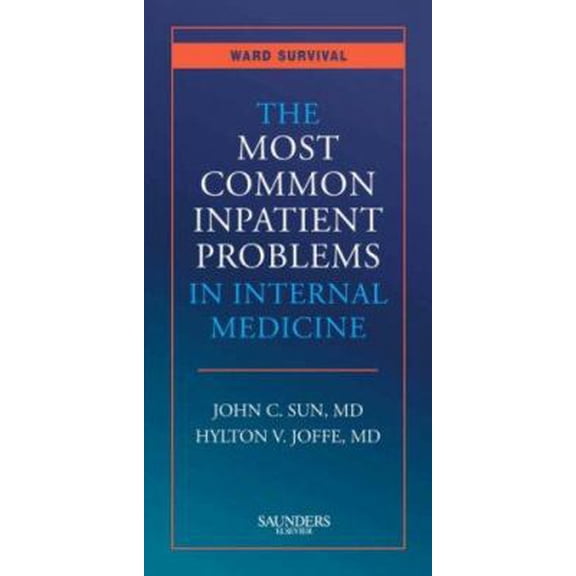 Pre-Owned The Most Common Inpatient Problems in Internal Medicine [With Pocket Consult Handheld Software] (Paperback) 1416032037 9781416032038