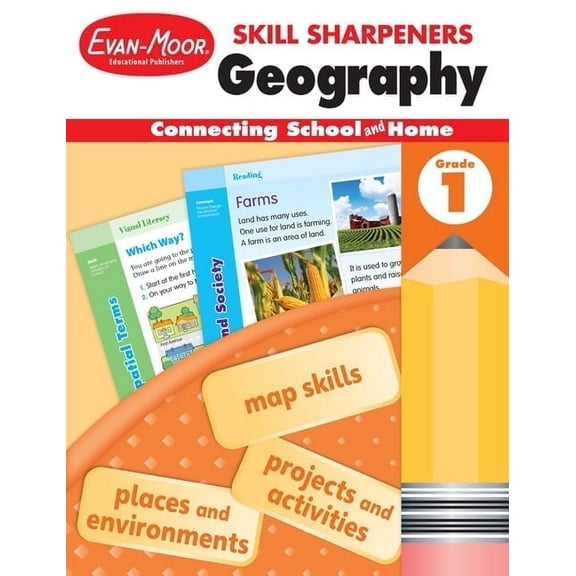 Evan-Moor Skill Sharpeners: Geography, Grade 1 Workbook