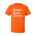 thumbnail image 2 of Wild Bobby,Best. Dad. Ever. Cool Idea, Father's Day, Men Graphic Tees, Orange, Medium, 2 of 3