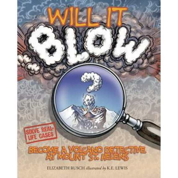Pre-Owned Will It Blow?: Become a Volcano Detective at Mount St. Helens (Paperback) 1570615098 9781570615092
