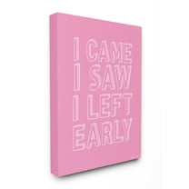 The Stupell Home Decor Collection lulusimonSTUDIO Pink and White Came Saw and Left Early Funny Drawn Letter Typography Oversized Stretched Canvas Wall Art, 24 x 1.5 x 30