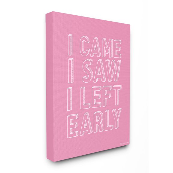 The Stupell Home Decor Collection lulusimonSTUDIO Pink and White Came Saw and Left Early Funny Drawn Letter Typography Oversized Stretched Canvas Wall Art, 24 x 1.5 x 30