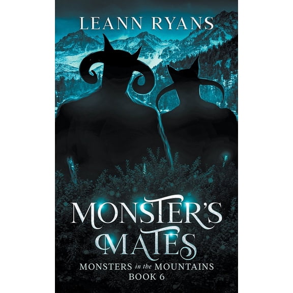 Monsters in the Mountains Monster's Mates, Book 6, (Paperback)
