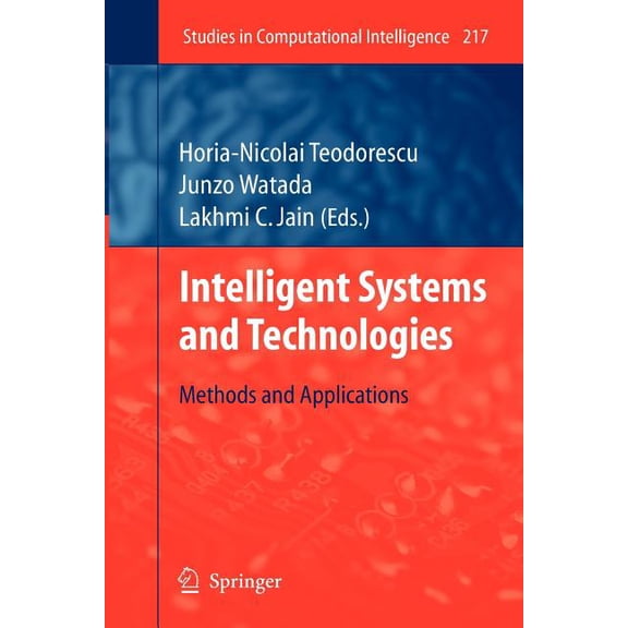 Studies in Computational Intelligence Intelligent Systems and Technologies: Methods and Applications, Book 217, (Paperback)