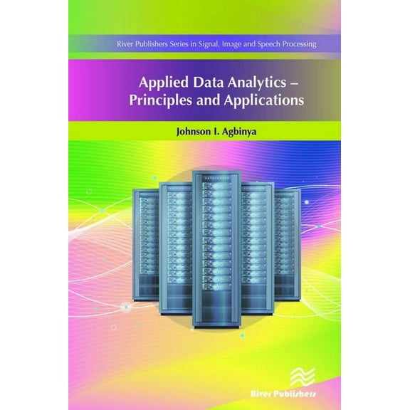 Applied Data Analytics: Principles and Applications, (Hardcover)