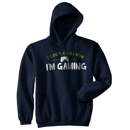 I Cant Adult Im Gaming Funny Video Game Sweater Nerdy Novelty Cool Gamer Hoodie