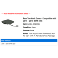 thumbnail image 2 of Rear Tow Hook Cover - Compatible with 2016 - 2018 BMW 320i 2017, 2 of 2