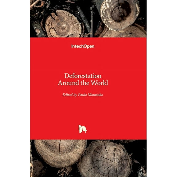 Deforestation Around the World (Hardcover)
