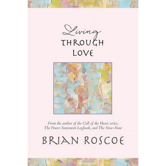 Living Through Love, (Paperback)