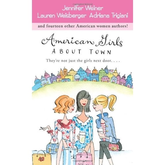 Pre-Owned American Girls About Town (Paperback) 1416507310 9781416507314