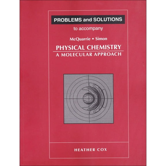 Pre-Owned Problems and Solutions to Accompany McQuarrie and Simon's Physical Chemistry (Paperback) 0935702431 9780935702439