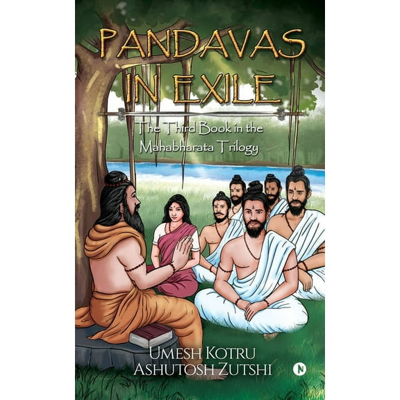 Pandavas In Exile: The Third Book in the Mahabharata Trilogy (Paperback)