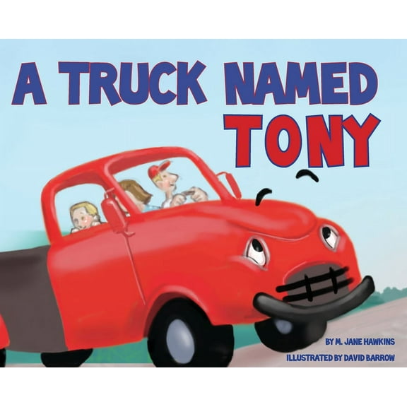 A Truck Named Tony, (Hardcover)
