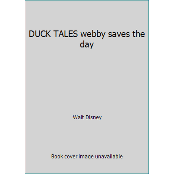 Pre-Owned DUCK TALES webby saves the day (Hardcover) 0679801936