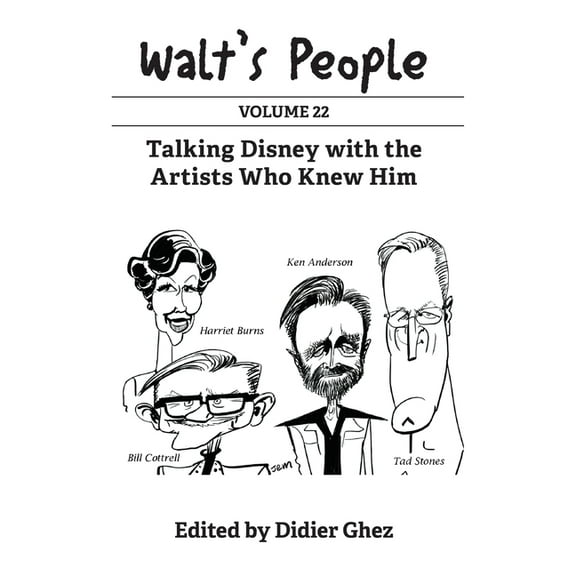 Walt's People: Volume 22: Talking Disney with the Artists Who Knew Him, (Paperback)
